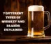 7 Different Types Of Whiskey And Brands Explained